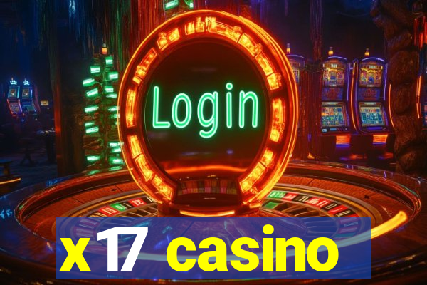 x17 casino